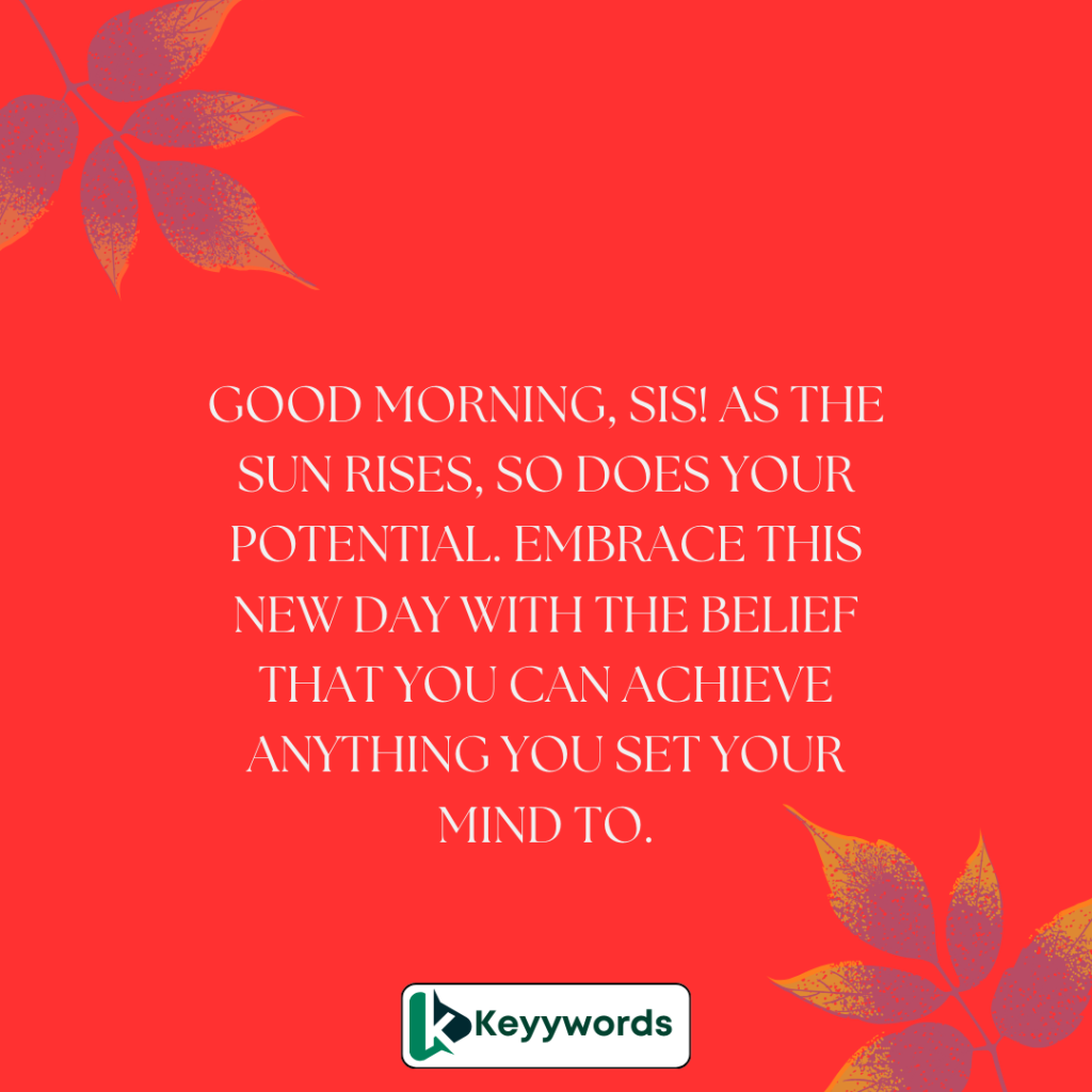 Good morning inspirational quotes for sister