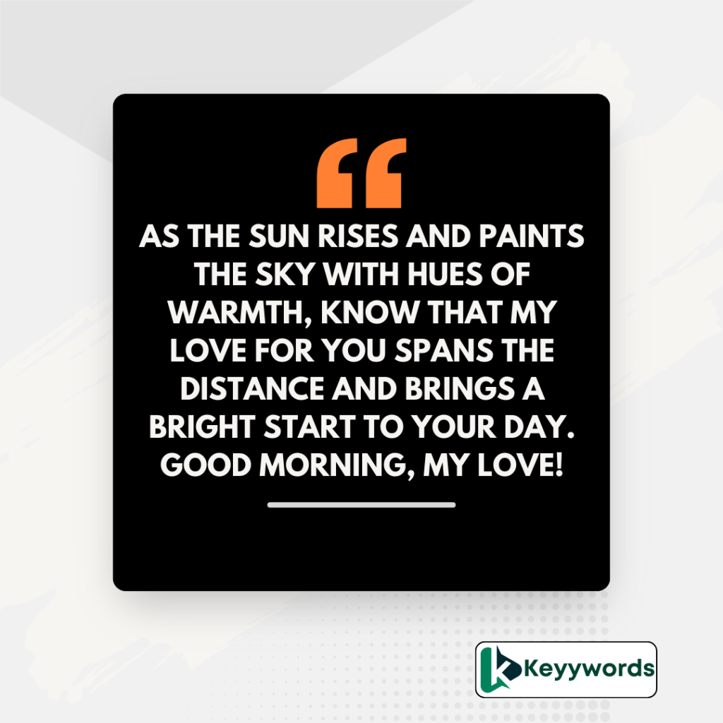 Good morning messages for boyfriend long distance