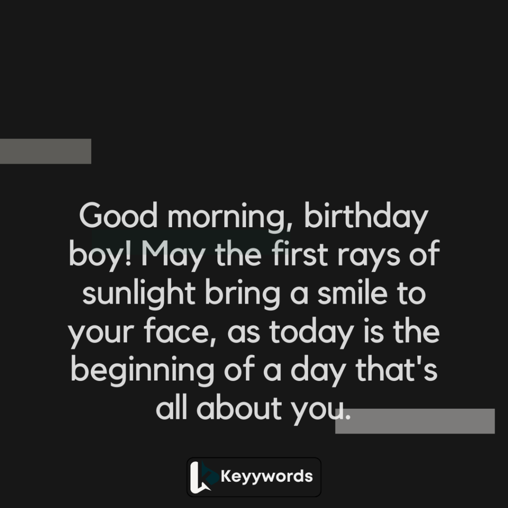 Good morning messages for boyfriend on his birthday