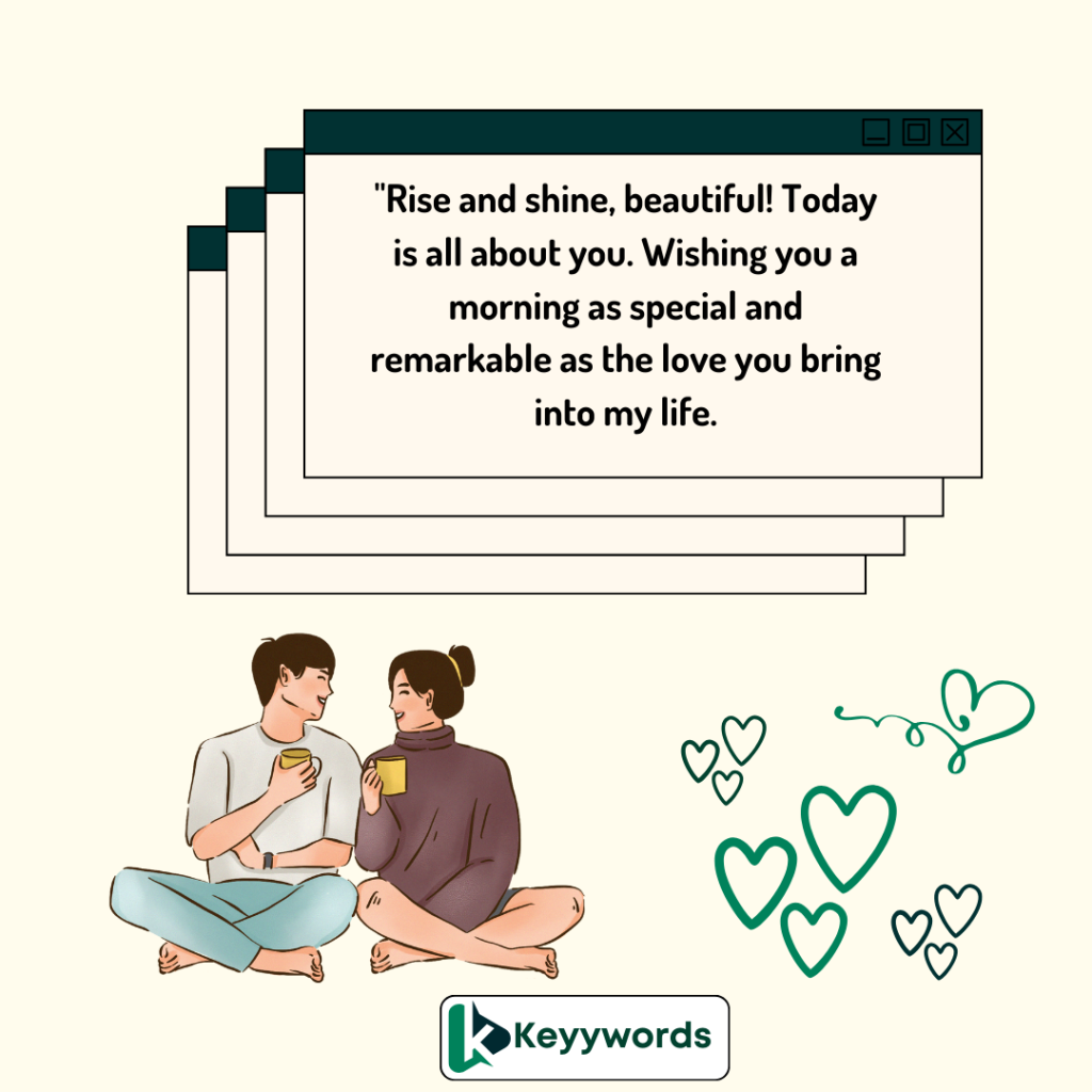 Good morning messages for girlfriend for her to feel special