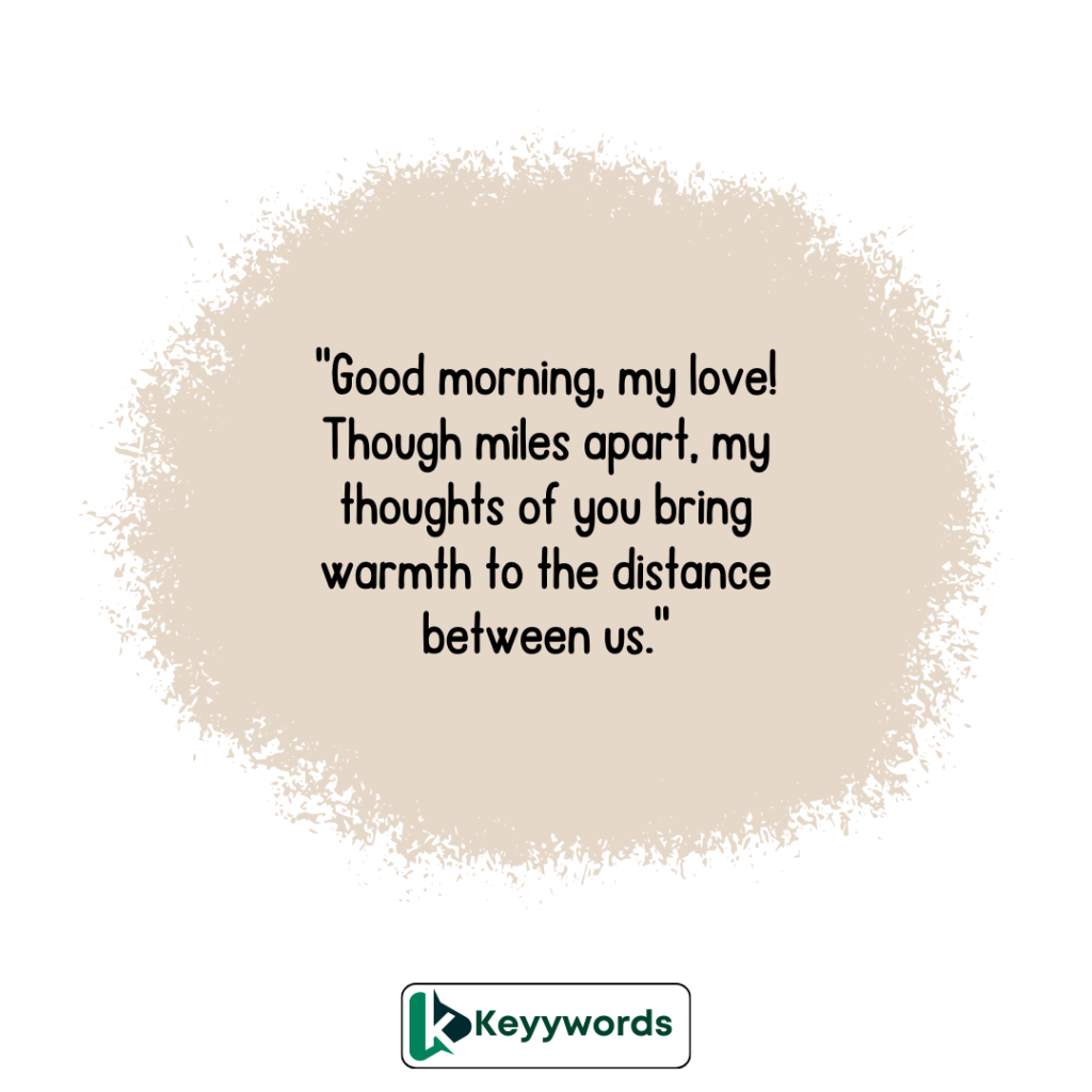 Good morning messages for girlfriend long distance relationship