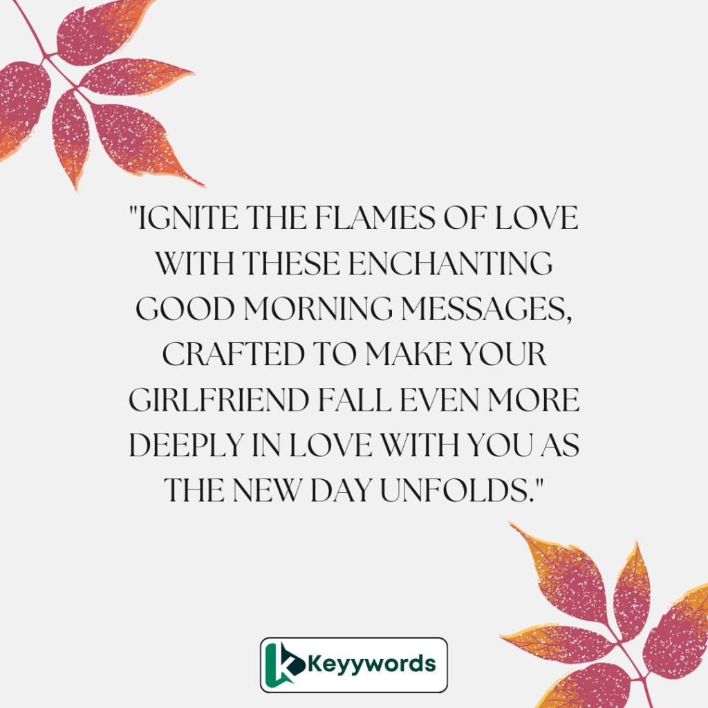 Good morning messages for girlfriend to make her fall deeper in love
