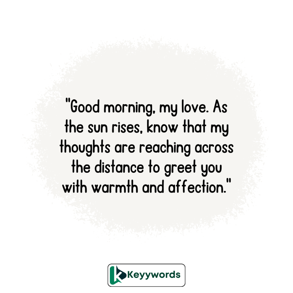 Good morning messages for him long distance