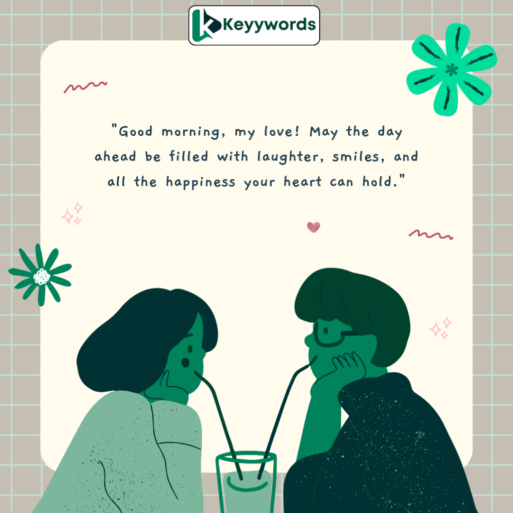 Good morning messages for him to be happy