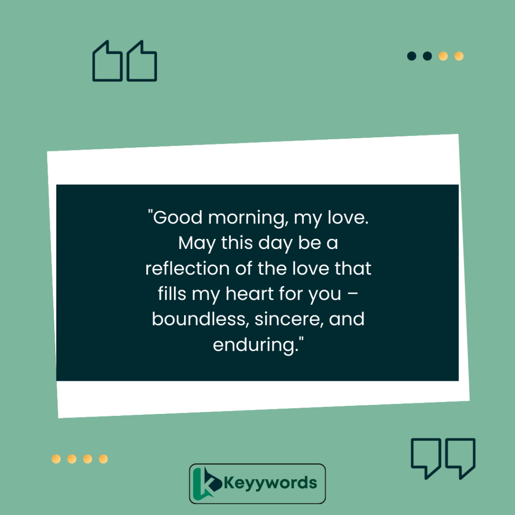 Good morning messages for him to feel loved