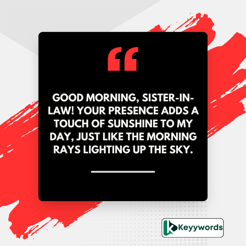 Good morning quotes for sister in law