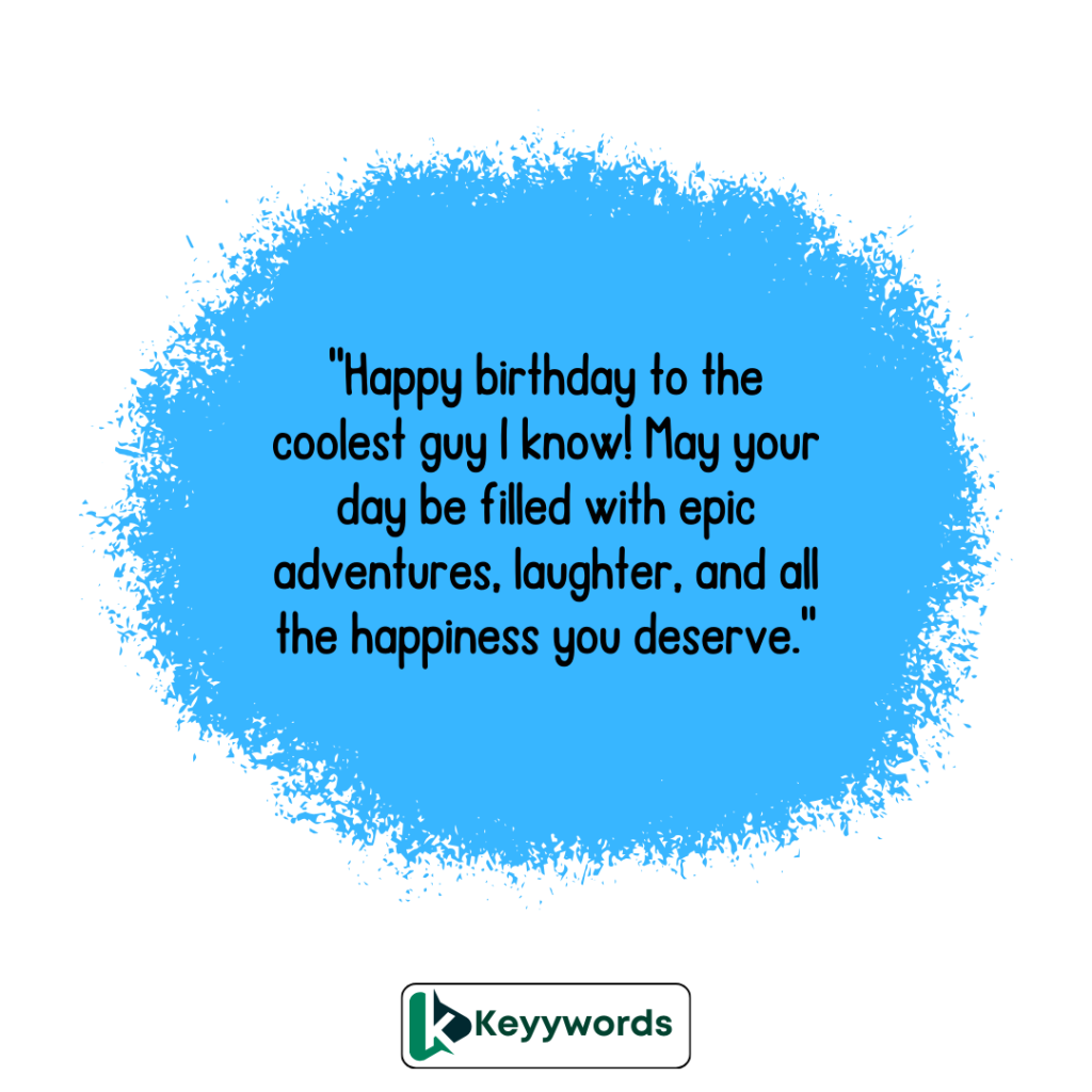 Happy birthday wishes for friend boy