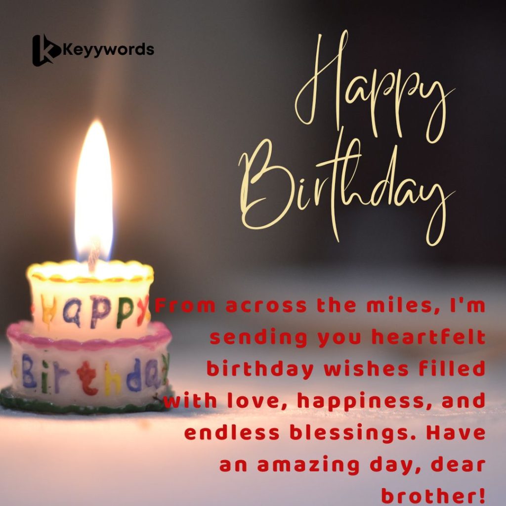 Birthday Messages to A Brother in Another Country