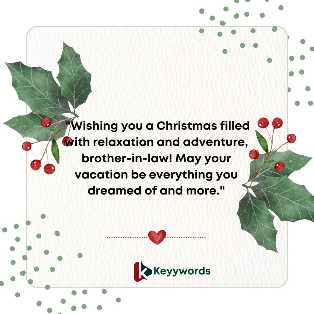 Christmas Messages to My Brother-in-Law on Vacation