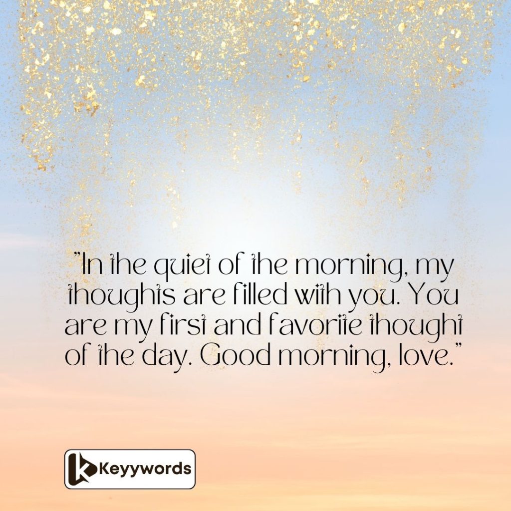 Deep good morning message for her to make her feel loved