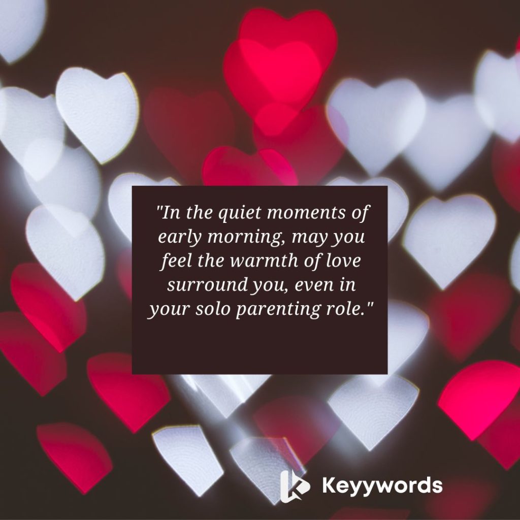 Early Morning Quotes for My Single Father