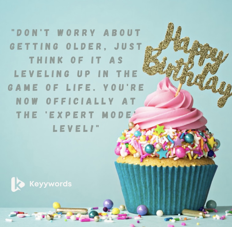 Funny Birthday Quotes on My Colleague’s Birthday