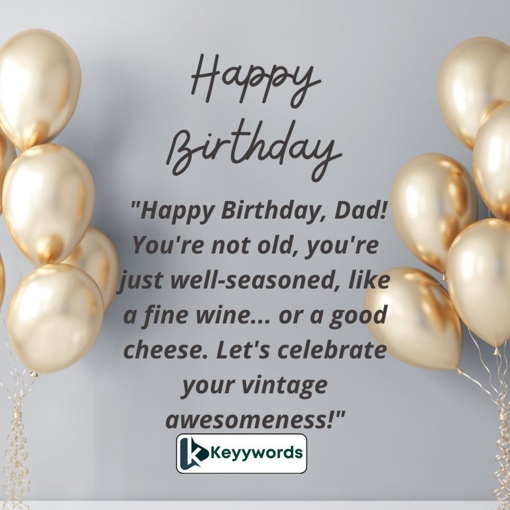 Funny Happy Birthday Quotes to My Dad
