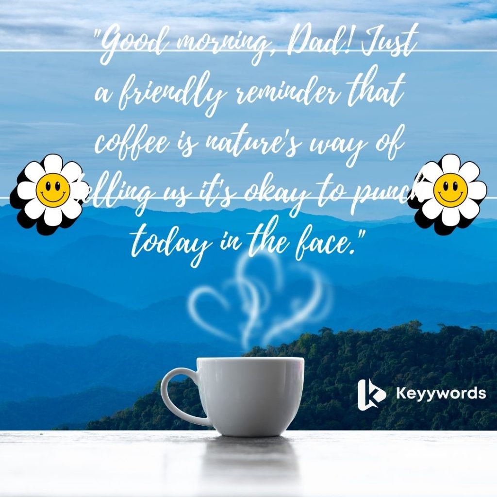 Funny Morning Texts to My Dad