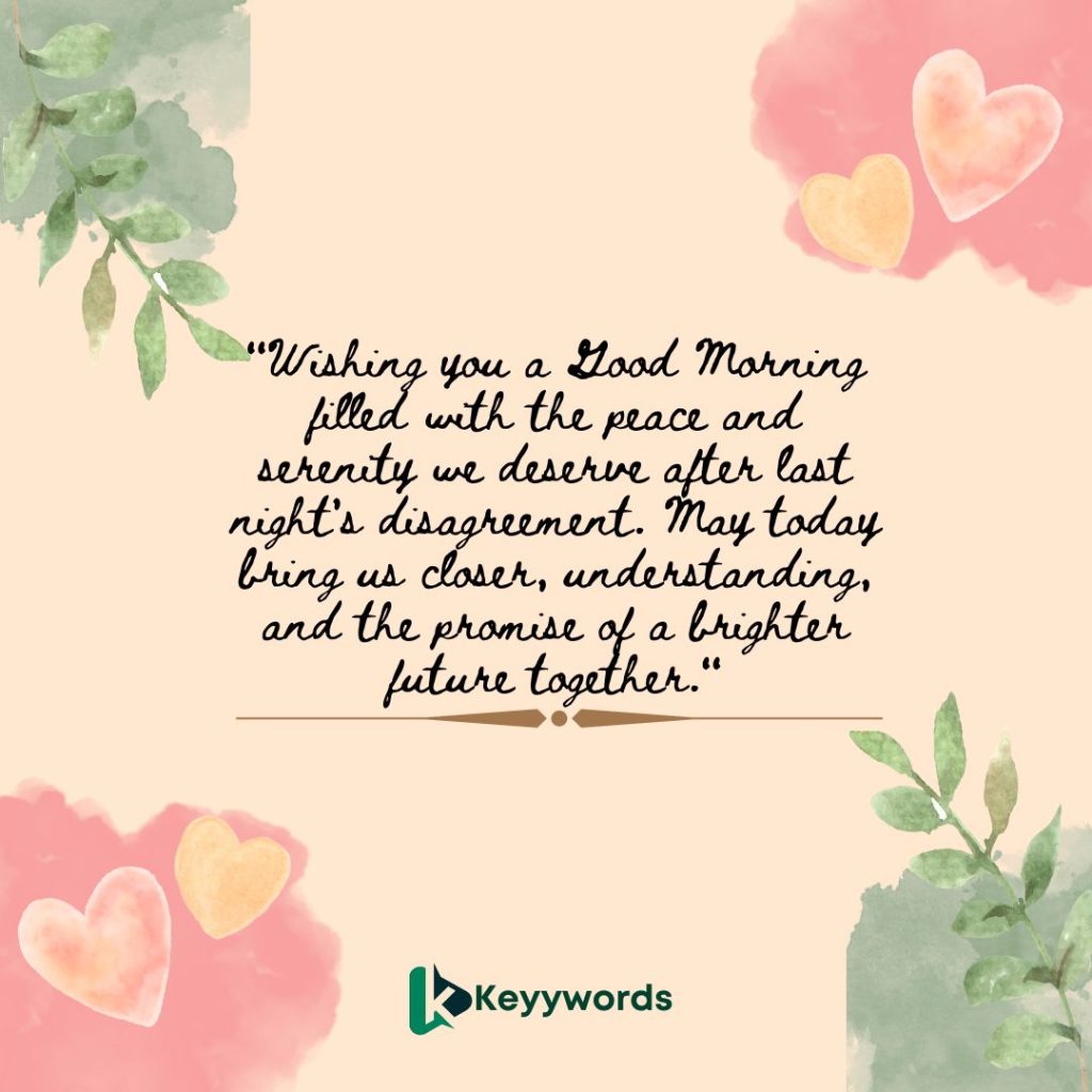 Good Morning quotes for girlfriend after a fight