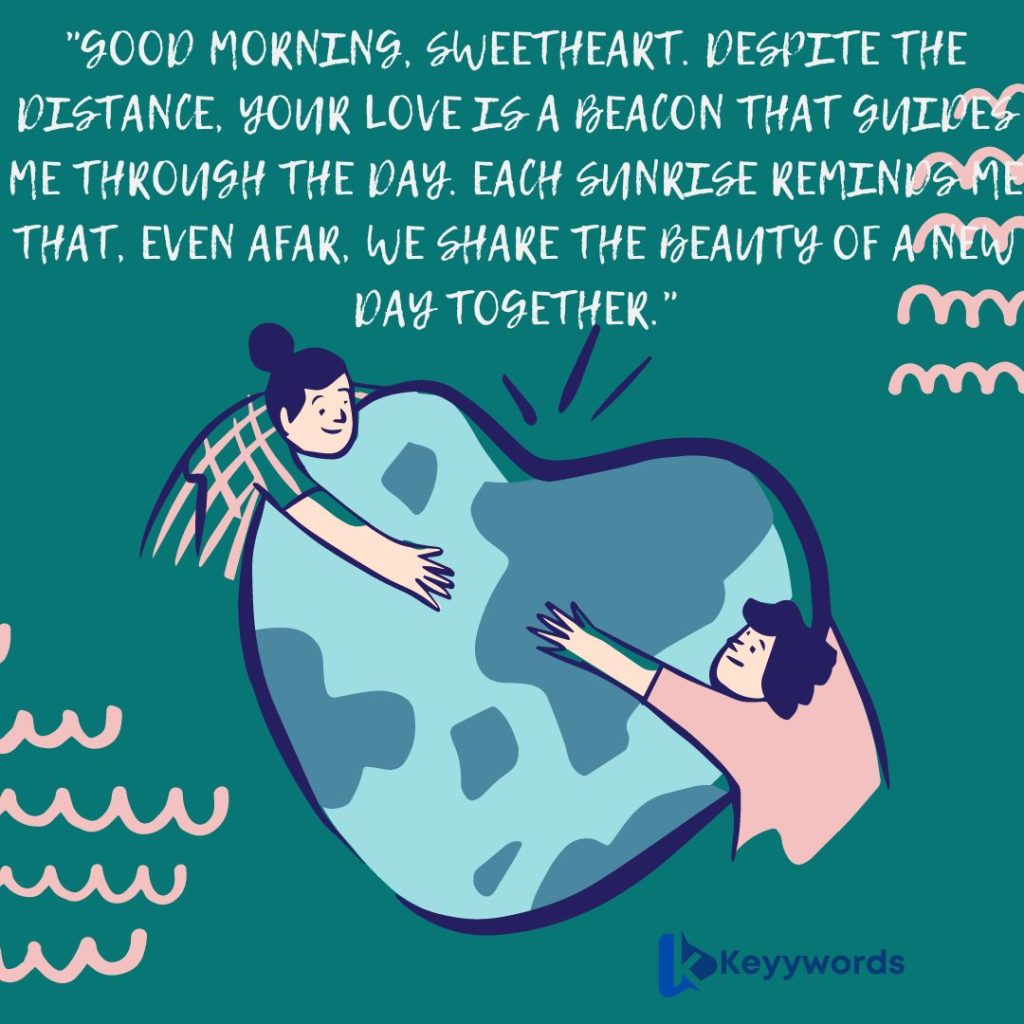 Good Morning quotes for girlfriend long distance relationship