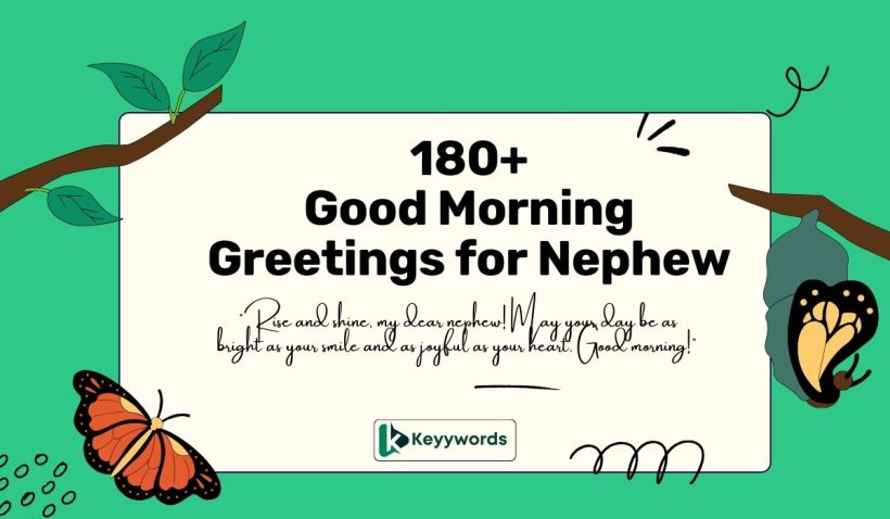 Good morning greetings for nephew