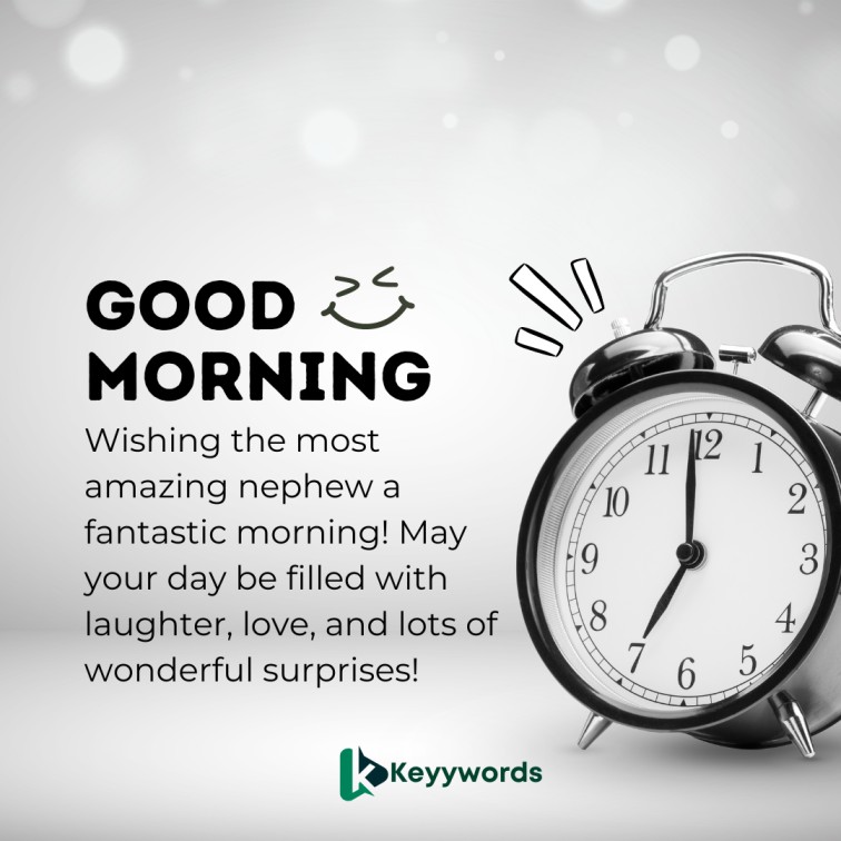 Good morning greetings for nephew from auntuncle