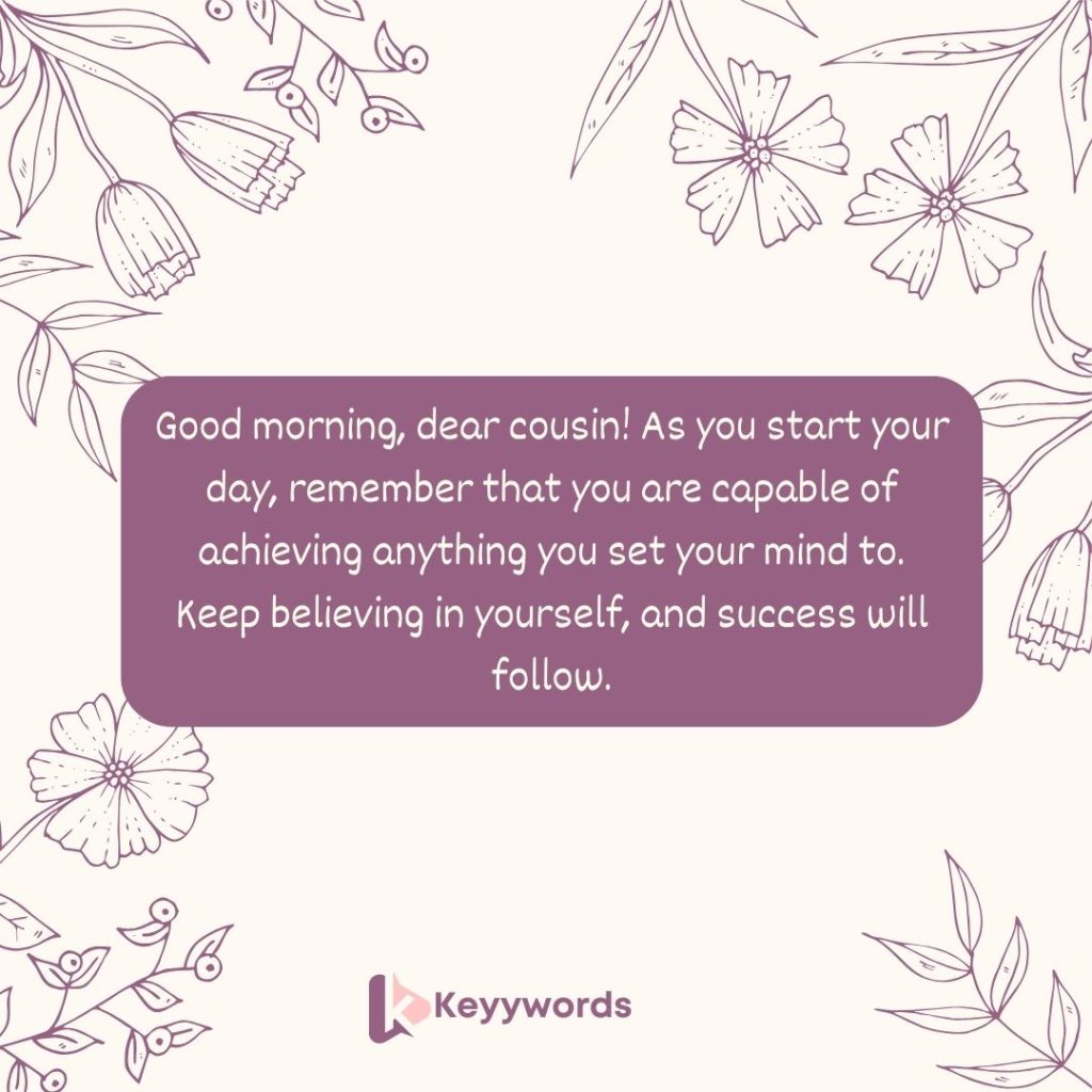 Good morning heart touching messages for a male cousin