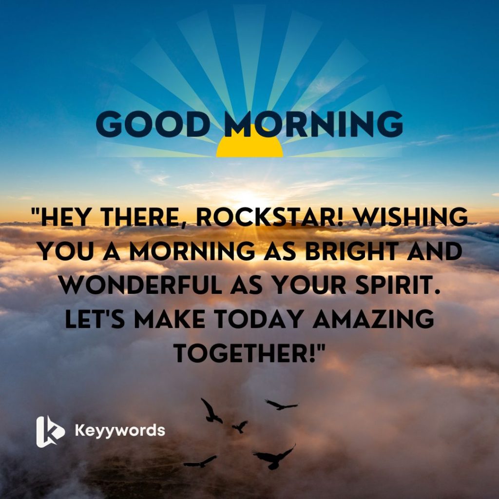 Good morning messages for a male cousin to brighten his day