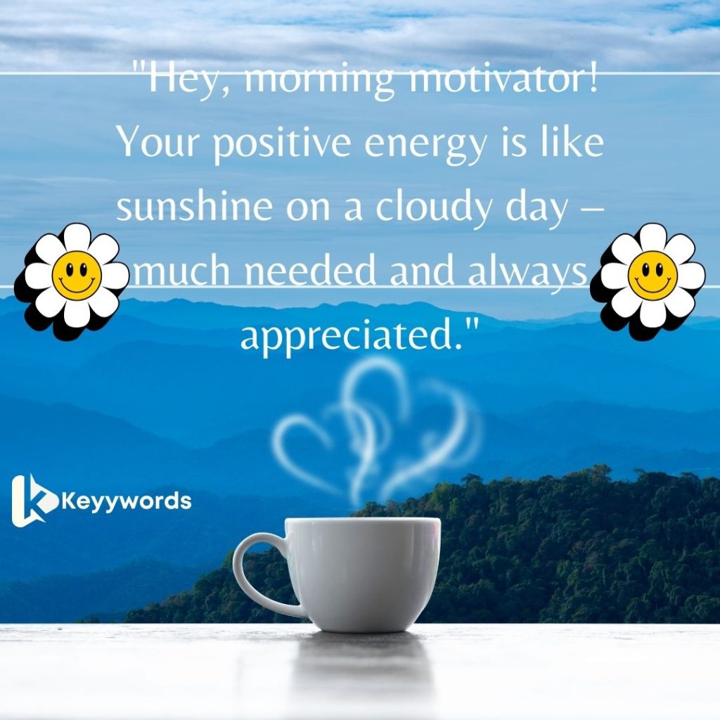 Good morning messages for a male cousin to bring a smile on his face