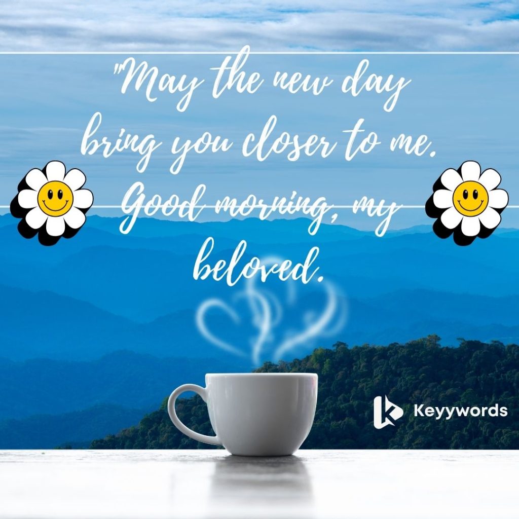 Good morning quotes for husband far away
