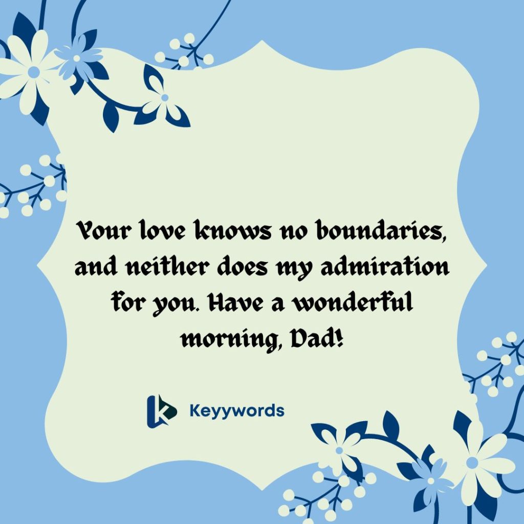 Great Morning Messages to My Father in Another Country