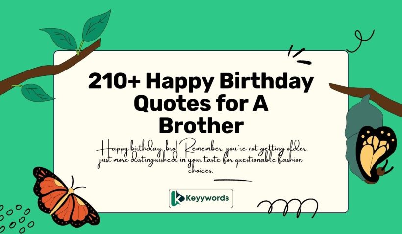 Happy Birthday Quotes for A Brother