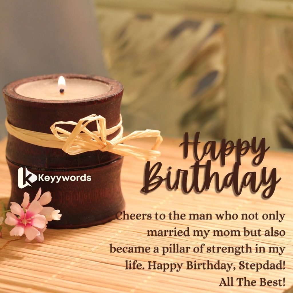 Happy Birthday Wishes to My Step Dad