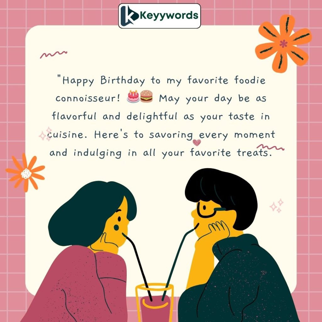 Happy Birthday messages for food lover boyfriend