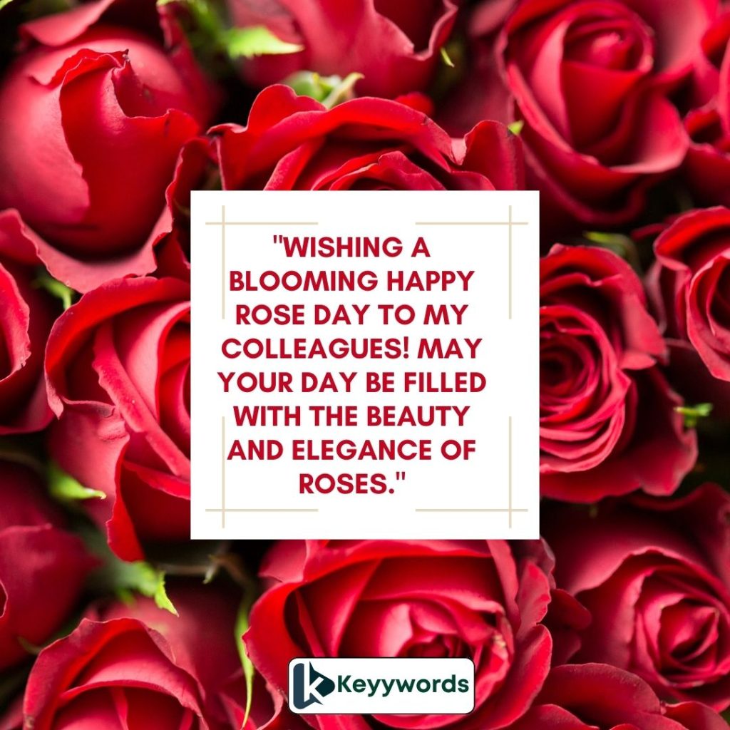 Happy Rose Day messages for Colleagues