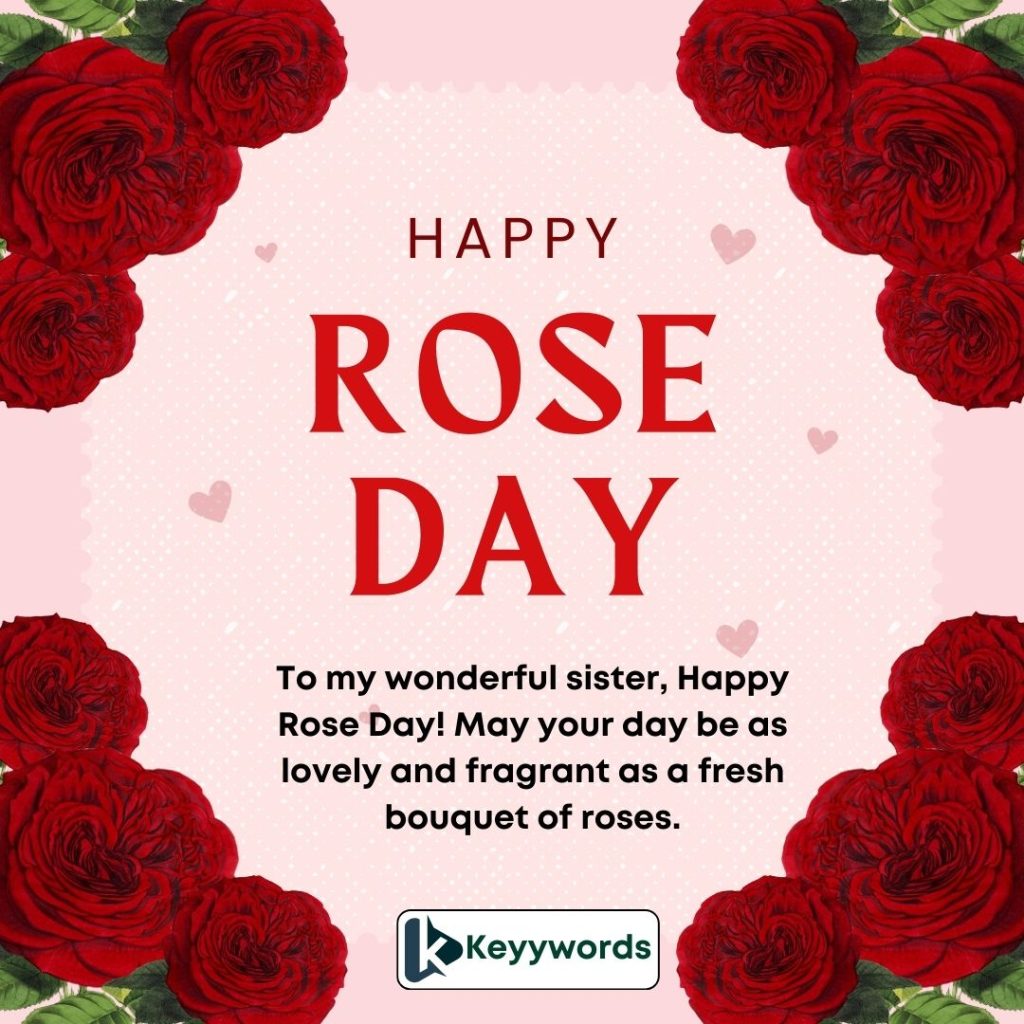 Happy Rose Day messages for Sister