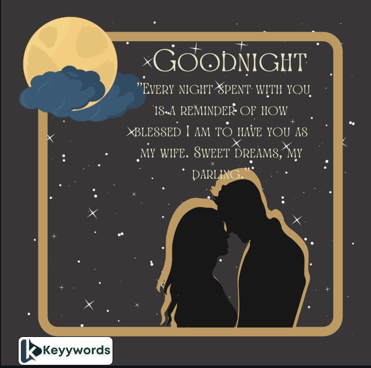Heartwarming Night Messages That Will Make My Wife Happy