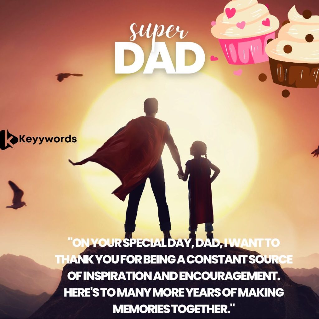 Inspirational Birthday Texts from A Son to His Daddy