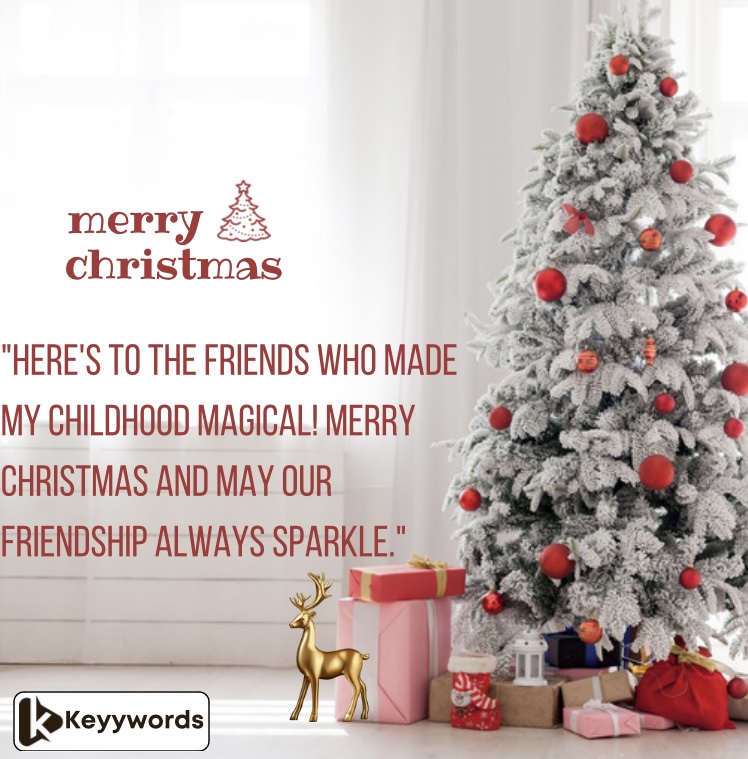 Merry Christmas Quotes to Childhood Friends
