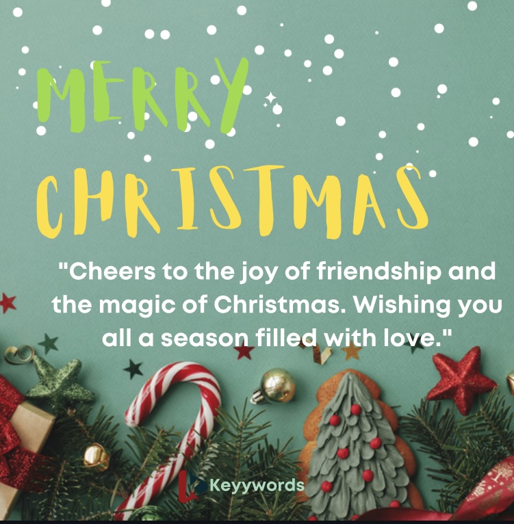 Merry Christmas Quotes to My Close Friends