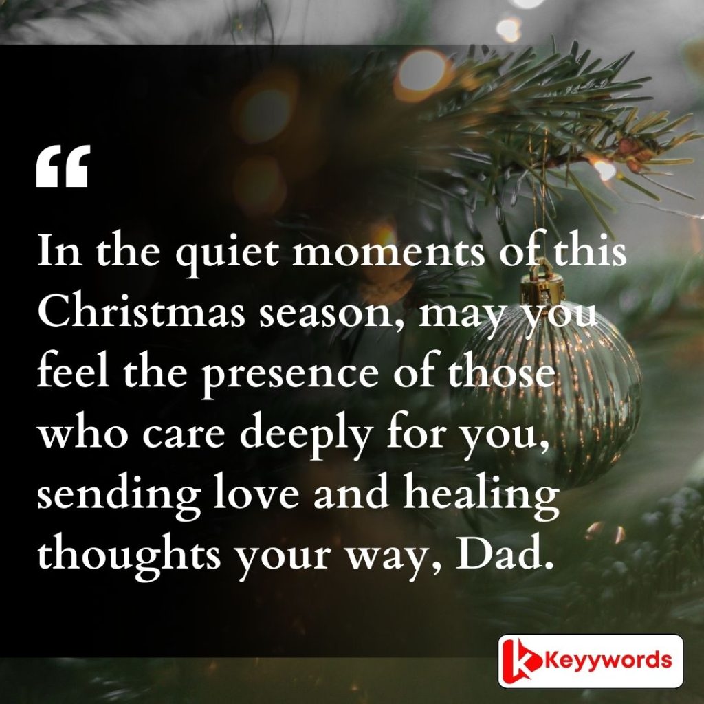 Merry Christmas wishes for a beloved father who is under the weather
