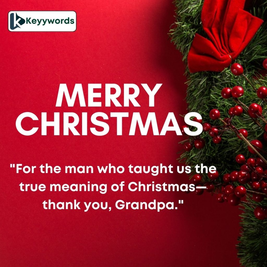 Perfect Quotes for Grandpa on Christmas Day