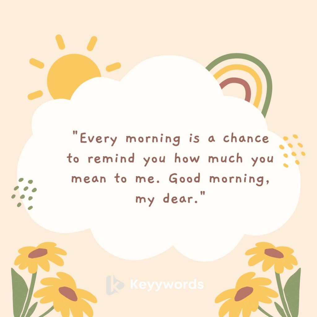 Unique Good morning quotes to make her fall in love and brighten her day