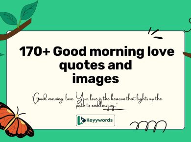 170+ Good morning love quotes and images