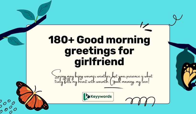 180+ Good morning greetings for girlfriend