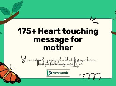 175+ Heart touching message for mother