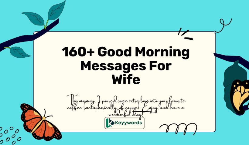 160+ Good Morning Messages For Wife 