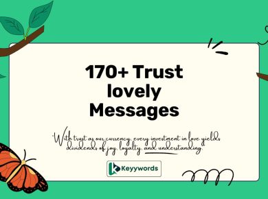 170+Trust lovely Messages