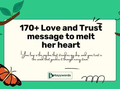 170+ Love and Trust message to melt her heart