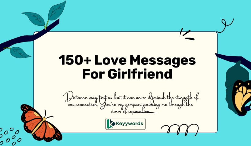 150+ Love Messages For Girlfriend 