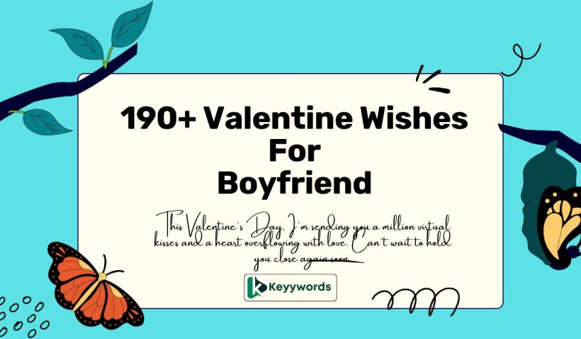 190+ Valentine Wishes For Boyfriend 