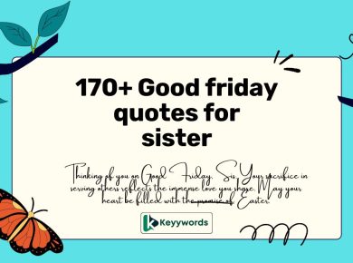 170+ Good friday quotes for sister