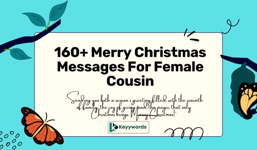 160+ Merry Christmas Messages For Female Cousin 
