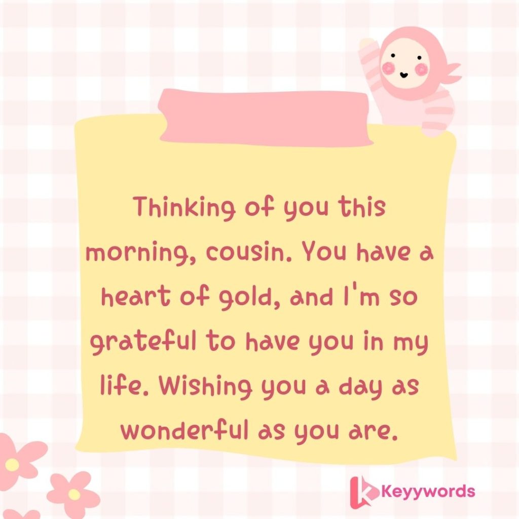Emotional Good Morning Greetings for Male Cousin